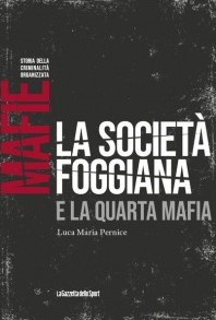 la-societa-foggiana-e-la-quarta-mafia
